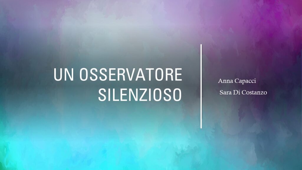 Un osservatore silenzioso